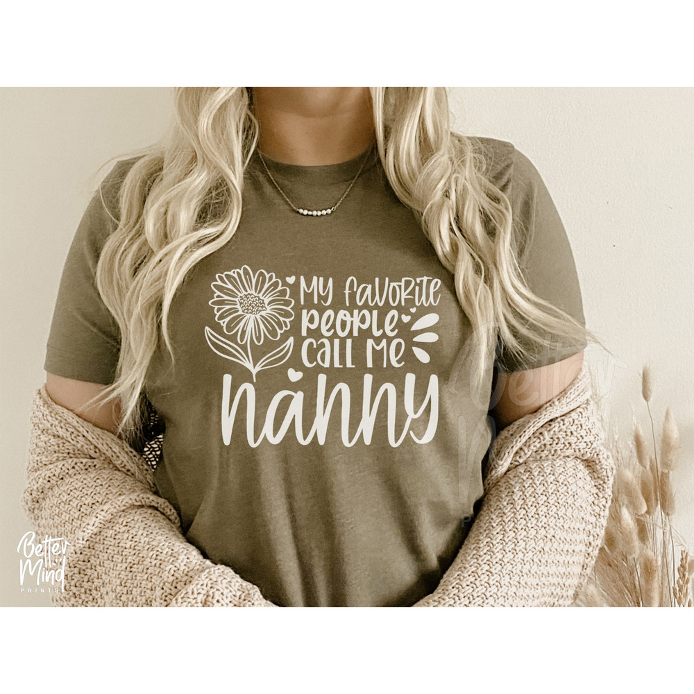 My Favorite People Call Me Nanny SVG PNG PDF, Nanny Svg Design, Nanny Sublimation Shirt - Sunflower Digital Download - 3.jpg