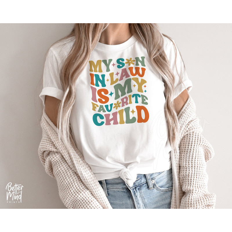 My Son In Law Is My Favorite Child SVG PNG, Funny Family Humor PNG,  Trending Svg, Retro Groovy Svg, Women Funny Svg Png Cut Files - 3.jpg