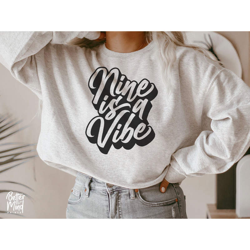 Nine is a Vibe SVG PNG, 9th Birthday SVG, Nine Birthday Svg, My Birthday svg, Birthday Girl svg, Birthday Shirt Svg - 4.jpg