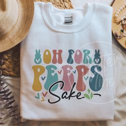 oh for peeps sake svg, peeps svg, happy easter svg, easter bunny svg, easter eggs svg