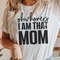 Oh Honey I Am That Mom SVG PNG JPG, Mom Shirt, Mom Mode Svg, Boy Mom Svg, Girl Mom, Funny Mom Svg, Mom Life svg, Mom Svg, Mother's Day Svg - 1.jpg