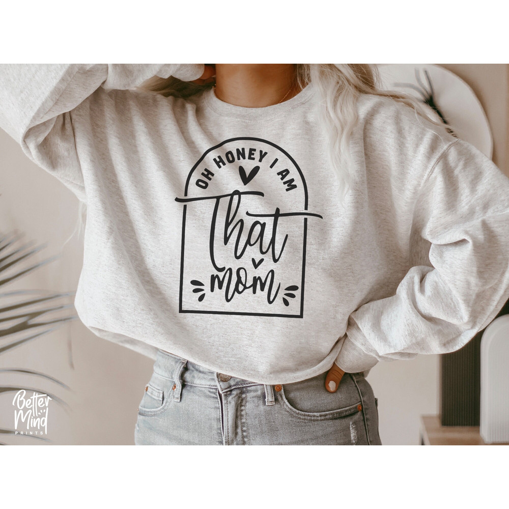 Oh honey I am that mom SVG PNG PDF, Mom Svg, Mother Svg, Mother's Day Svg, Mom Mug Svg, Honey svg, Mothers Day Svg, Svg Files For Cricut - 3.jpg