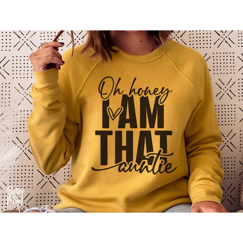 Oh Honey, I am that Auntie SVG PNG PDF, Stylish Auntie shirt Svg, Gift for Auntie svg, Silhouette Cameo Design, Svg Files For Cricut - 2.jpg