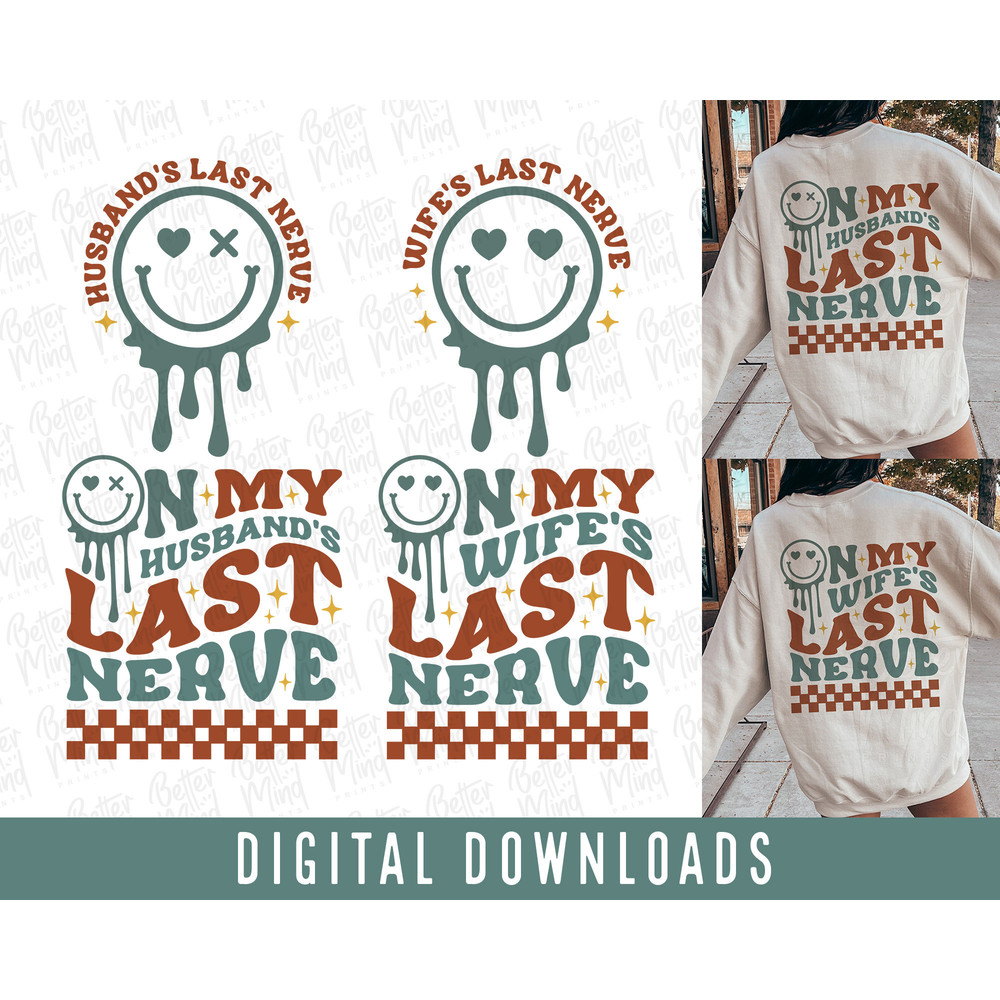 On my Husband's Last Nerve SVG Png, On my Wife's Last Nerve SVG Png, Trendy Svg, Wife Life Svg, Husband SVG, Png Clipart, Last Nerve Png Svg - 1.jpg