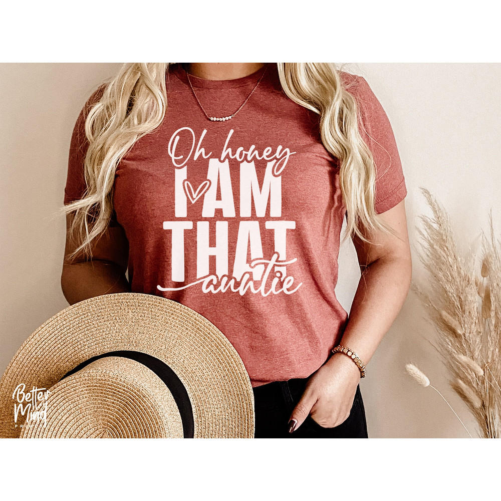 Oh Honey, I am that Auntie SVG PNG PDF, Stylish Auntie shirt Svg, Gift for Auntie svg, Silhouette Cameo Design, Svg Files For Cricut - 4.jpg