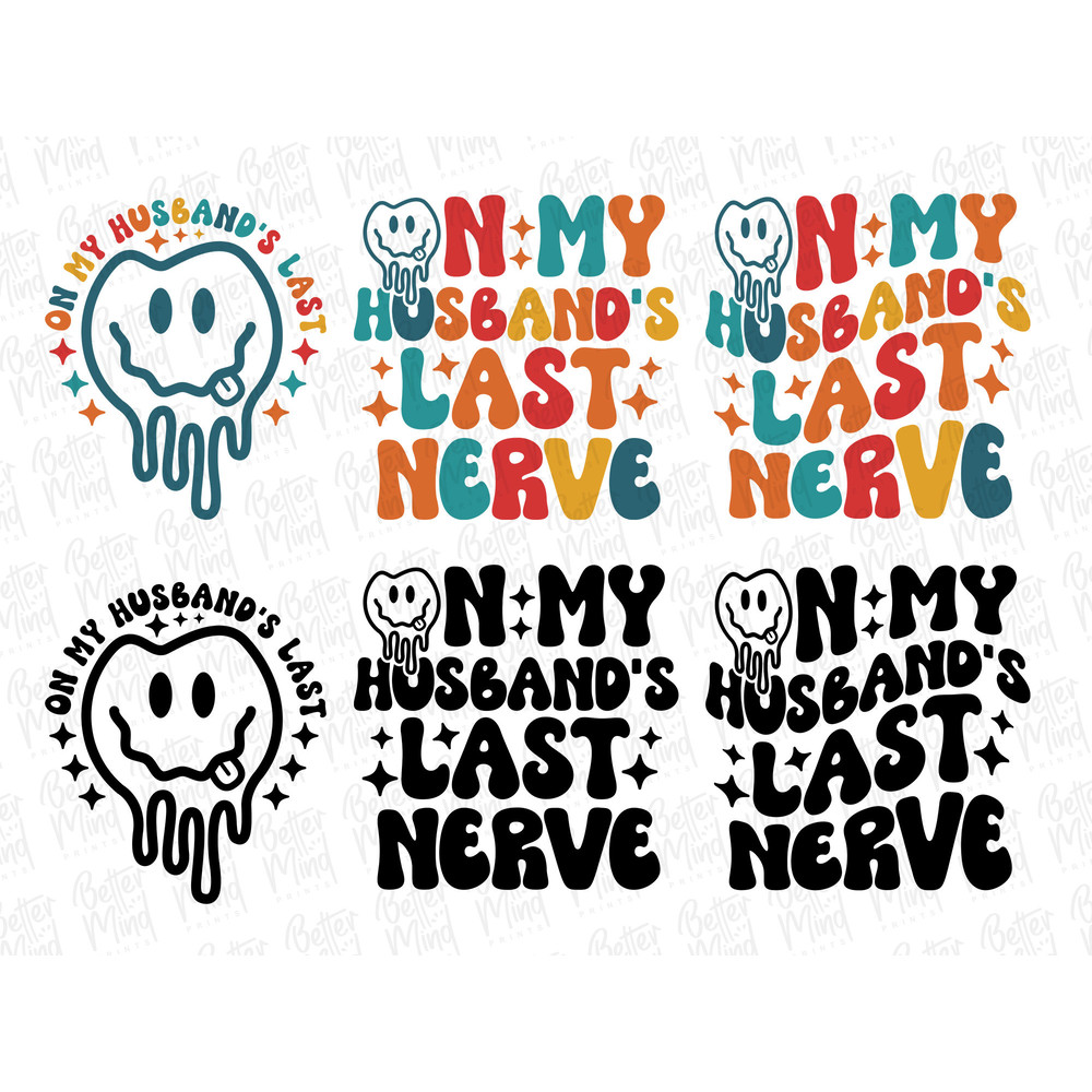 On My Husband's Last Nerve SVG PNG, Wife Life Svg Png, Wife Shirt, Wifey Svg Png, Trendy Svg Png, Svg files for Cricut, Digital download - 1.jpg