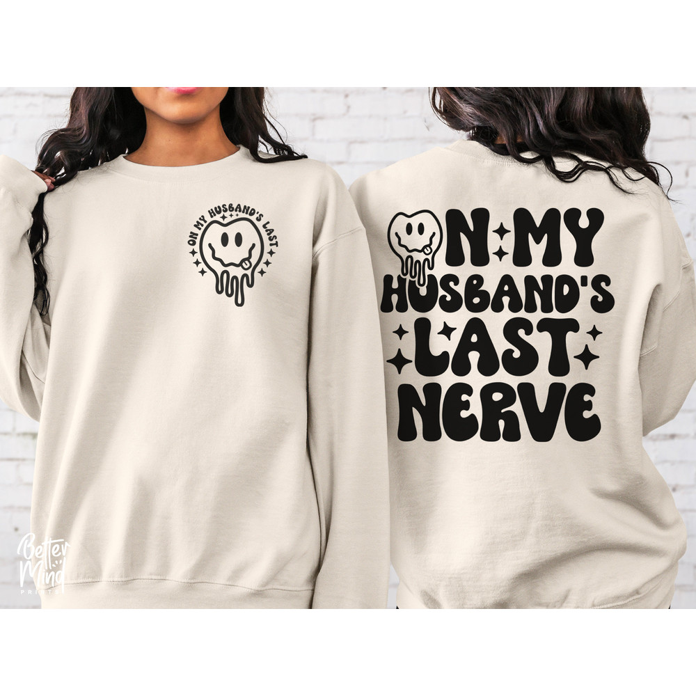 On My Husband's Last Nerve SVG PNG, Wife Life Svg Png, Wife Shirt, Wifey Svg Png, Trendy Svg Png, Svg files for Cricut, Digital download - 4.jpg