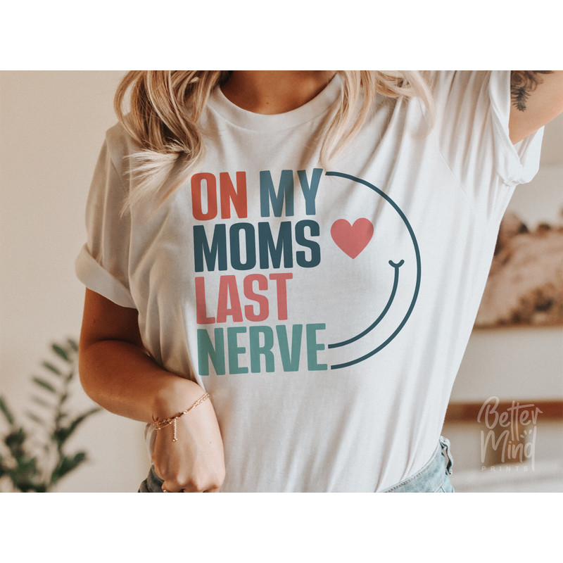 On My Moms Last Nerve SVG PNG PDF Husband Png Wife Life Svg Png Kid Life Svg Png On My Husband' Trendy Png Instant Download - 1.jpg