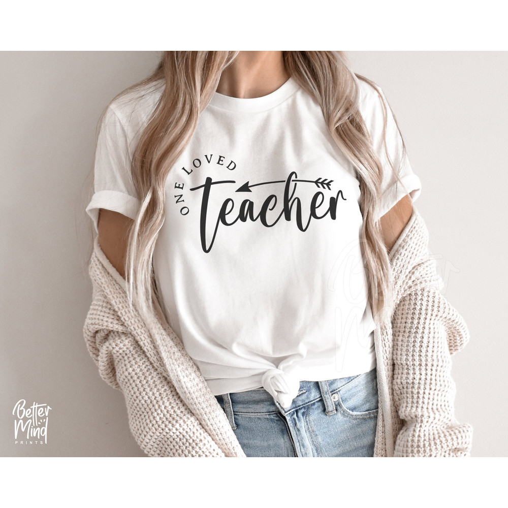 One Loved Teacher SVG PNG, Best Teacher Svg, Teacher Appreciation Shirt Svg, Teacher Life Svg, Favorite Teacher Svg, Digital Download - 3.jpg