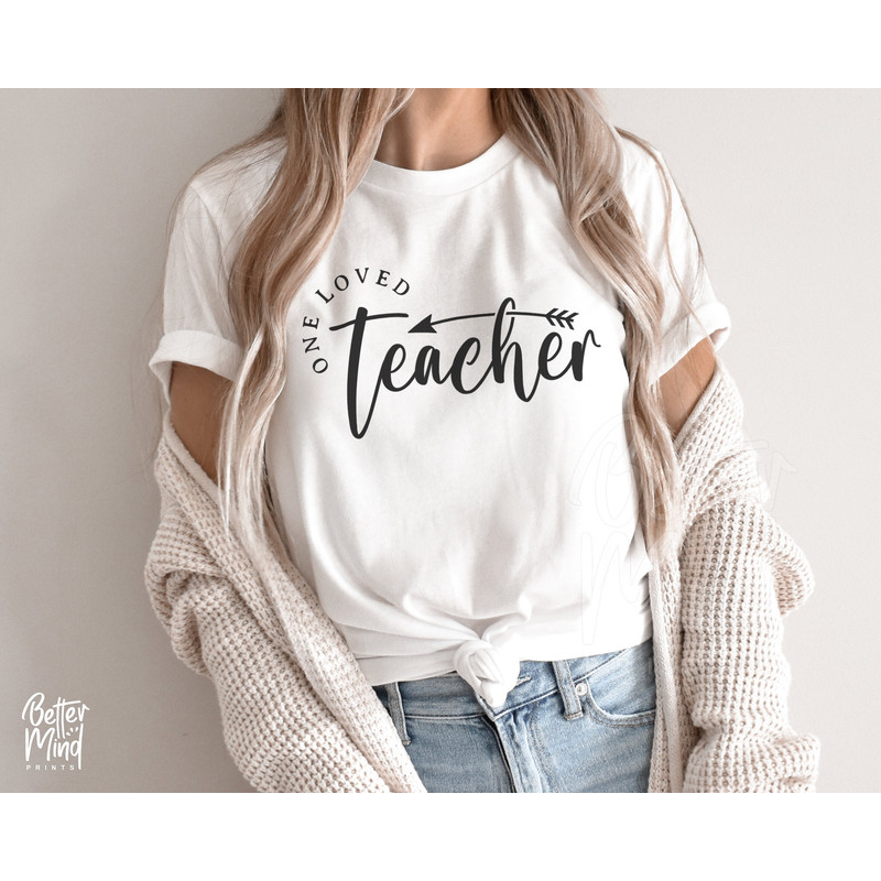 One Loved Teacher SVG PNG, Best Teacher Svg, Teacher Appreciation Shirt Svg, Teacher Life Svg, Favorite Teacher Svg, Digital Download - 3.jpg