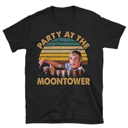party at the moontower dazed and confused t shirt, dazed and confused shirt, dazed and confused tshirt