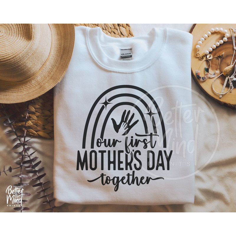 Our First Mothers Day Together SVG PNG, Mother's Day 2023 Svg, Mommy and Me Svg, Mothers day gift svg, Cricut, Silhouette, Instant download - 1.jpg
