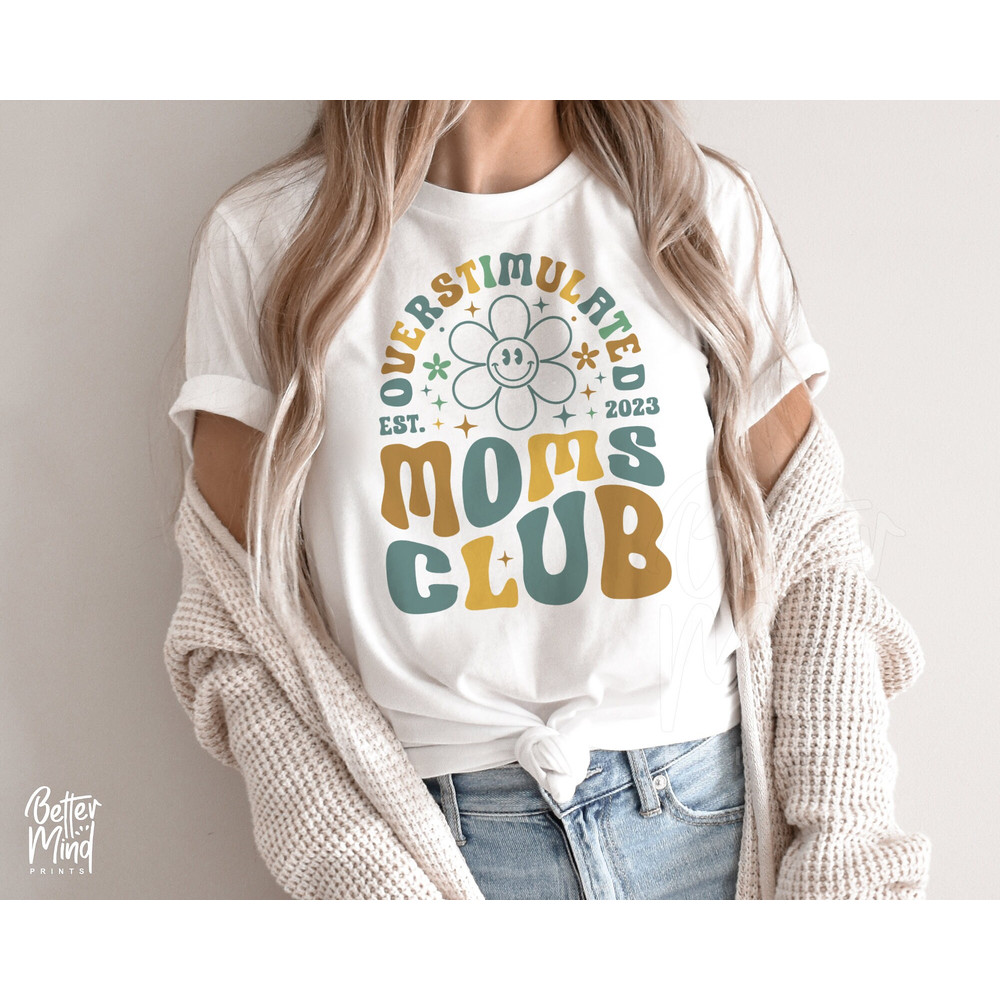 Overstimulated Moms Club SVG PNG, Mom Life Svg, Overstimulated Svg, Mom anxiety svg, Mom Club Svg, Retro Svg, SVG files for Cricut - 2.jpg