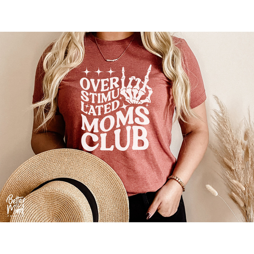 Overstimulated Moms Club SVG, Mom Life, Mom mode, Sarcastic Mom, Mom Shirt Svg, Mother's Day Svg, Funny Mom Cricut Silhouette - 3.jpg
