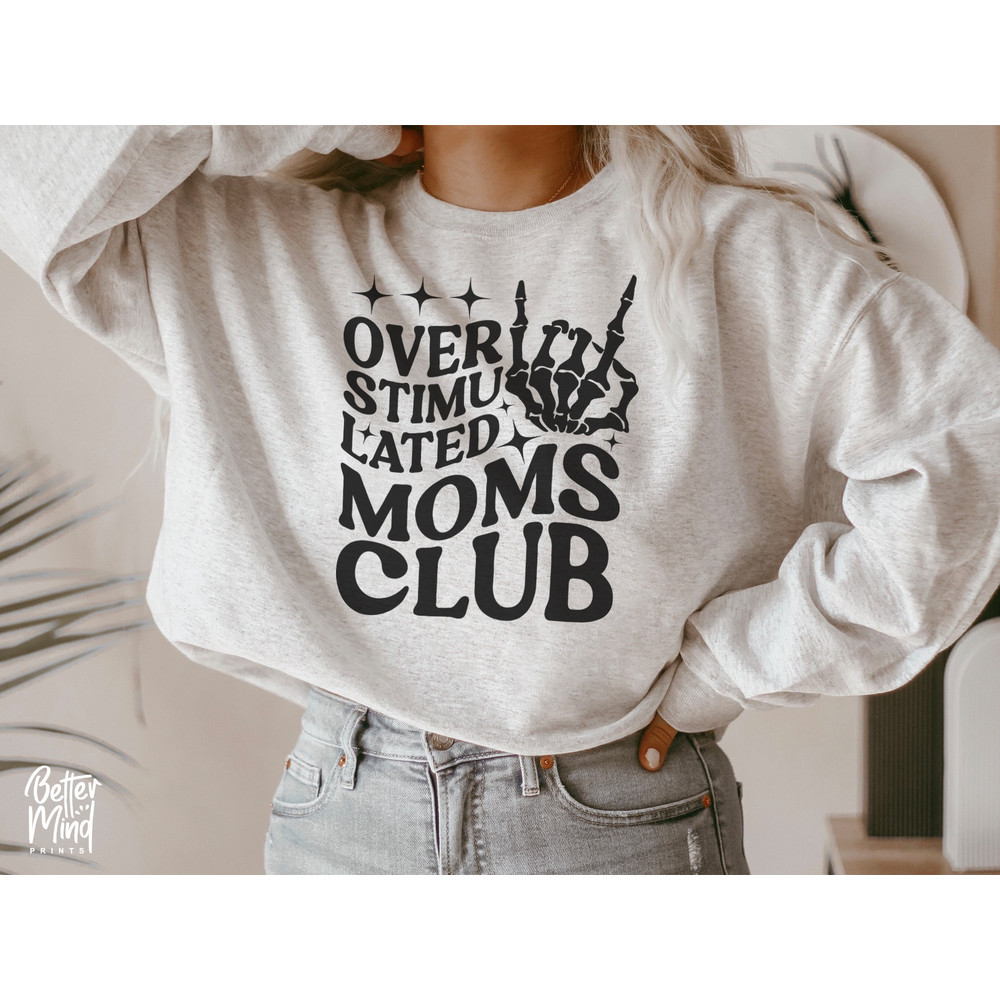 Overstimulated Moms Club SVG, Mom Life, Mom mode, Sarcastic Mom, Mom Shirt Svg, Mother's Day Svg, Funny Mom Cricut Silhouette - 4.jpg