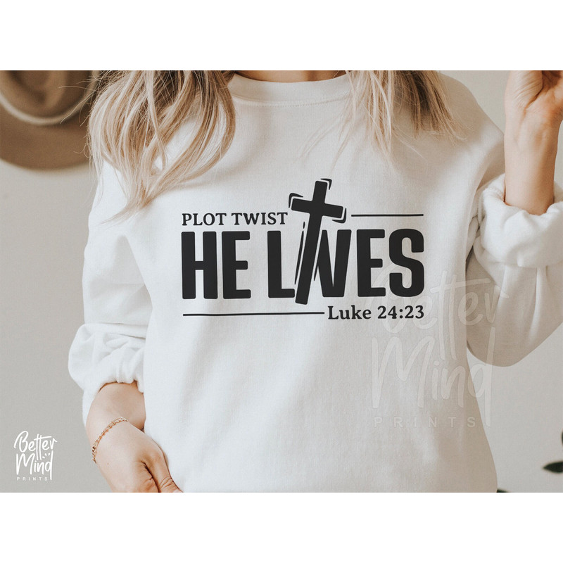 Plot Twist He Lives SVG PNG, Easter Svg, Religious Svg, He is Risen Easter Svg, Christian Svg, Jesus Svg, Bible Verse Svg, Easter Shirt SVG - 1.jpg
