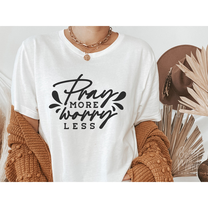 Pray more worry less SVG PNG PDF, Christian svg, Religious svg, Bible Verse svg, Blessed svg, Jesus Svg, Faith svg, Cut Files for Cricut - 3.jpg