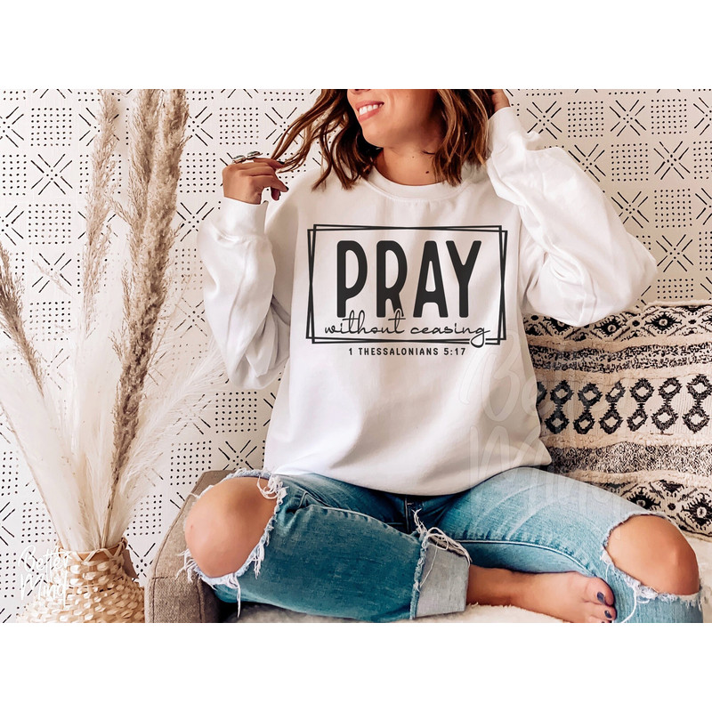 Pray Without Ceasing Svg, Christian Svg, Pray Svg, Prayer Svg, Faith Svg Bible Religious Svg, Scripture Svg, Svg Cut File for Cricut - 1.jpg