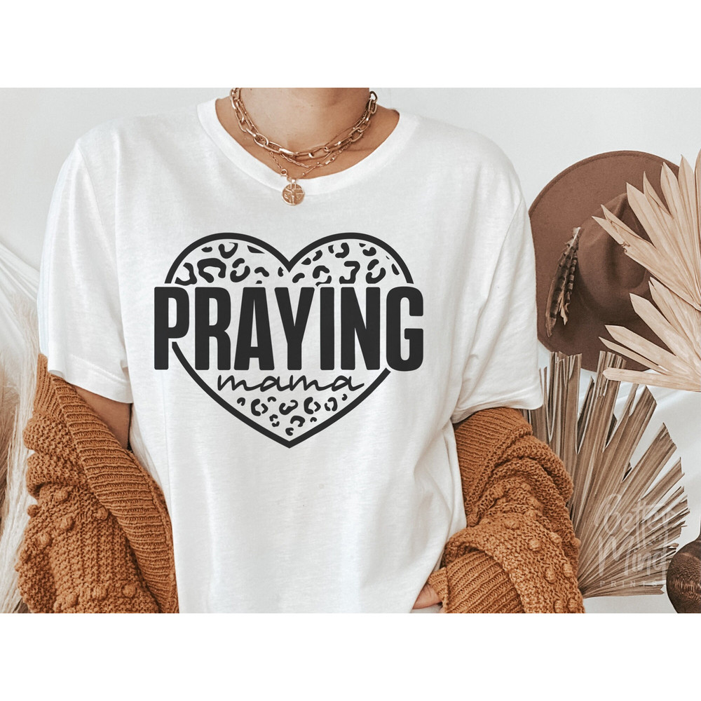 Praying Mama SVG PNG, Love Like Jesus Svg, Mom Life Svg, Mom Mode Svg, Mother's Day Svg, Religious Svg, Mama Leopard SVG, Christian Svg - 3.jpg