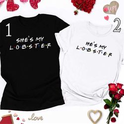 friends couple shirts, my lobster matching shirt, cute valentine couple matching shirt, vintage movie valentine matching