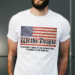 we the people shirt, american history independence day shirt, patriotic labor day shirt, 4th of july gift, 1776 usa free