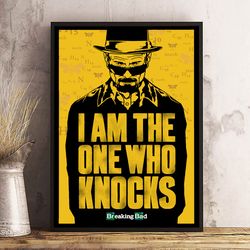 i am the one who knocks poster, breaking bad poster, movie decor, movie decoration, movie print, breaking bad wall art