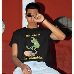 the vibe is in shambles shirt -funny shirt,funny tshirt,funny crewneck,graphic tees,graphic sweatshirt,sarcastic tshirt,