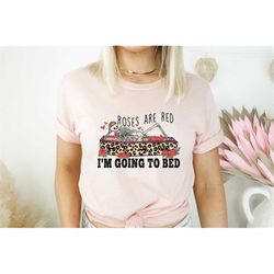 anti valentine's day sweatshirt, valentine's day gift, sarcastic shirt, skull roses sweater, skeleton valentine t-shirt