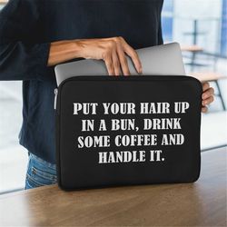 put your hair up laptop sleeve -laptop case macbook air,macbook air case,macbook case,macbook pro case,aesthetic macbook
