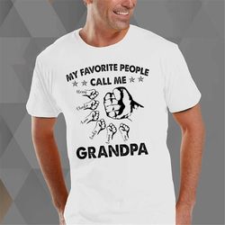 personalized my favorite people call me grandpa t-shirt, great grandpa shirt, gift for grandpa, custom grandkids name fa