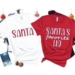 santa shirt, santa's favorite ho shirt, couple christmas shirts, couple shirts, matching christmas shirts