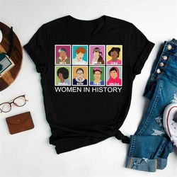 women in history shirt, feminist t-shirt, empowered women black history month, black women shirt gift for her