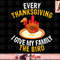 Every Thanksgiving I Give My Family The Bird A Funny Turkey png, instant download.jpg