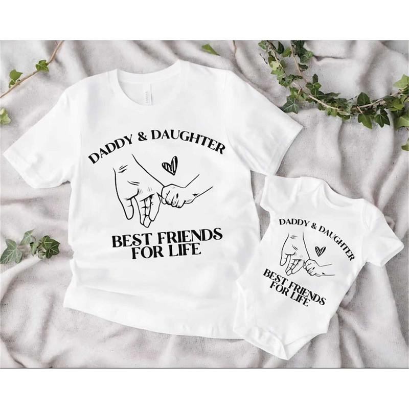 MR-36202318320-daddy-daughter-best-friends-for-life-shirt-father-and-image-1.jpg