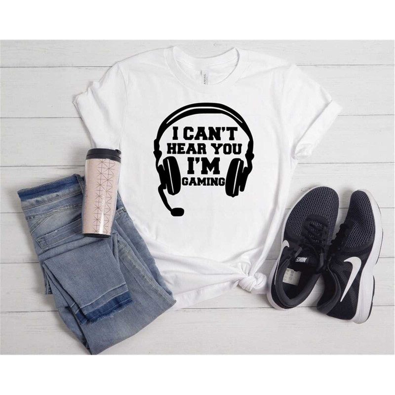 MR-36202318552-i-cant-hear-you-im-gaming-shirt-funny-gamer-video-game-image-1.jpg