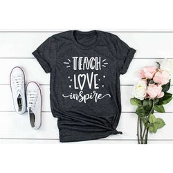 teach love inspire shirt, teacher shirt, gift for teacher, teaching shirt, sweet hearts shirt, valentine's day shirt