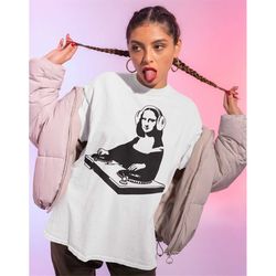 dj mona lisa shirt -graphic tees,aesthetic shirt,music gift,music t shirt,mona lisa shirt,music lover gifts,music lover