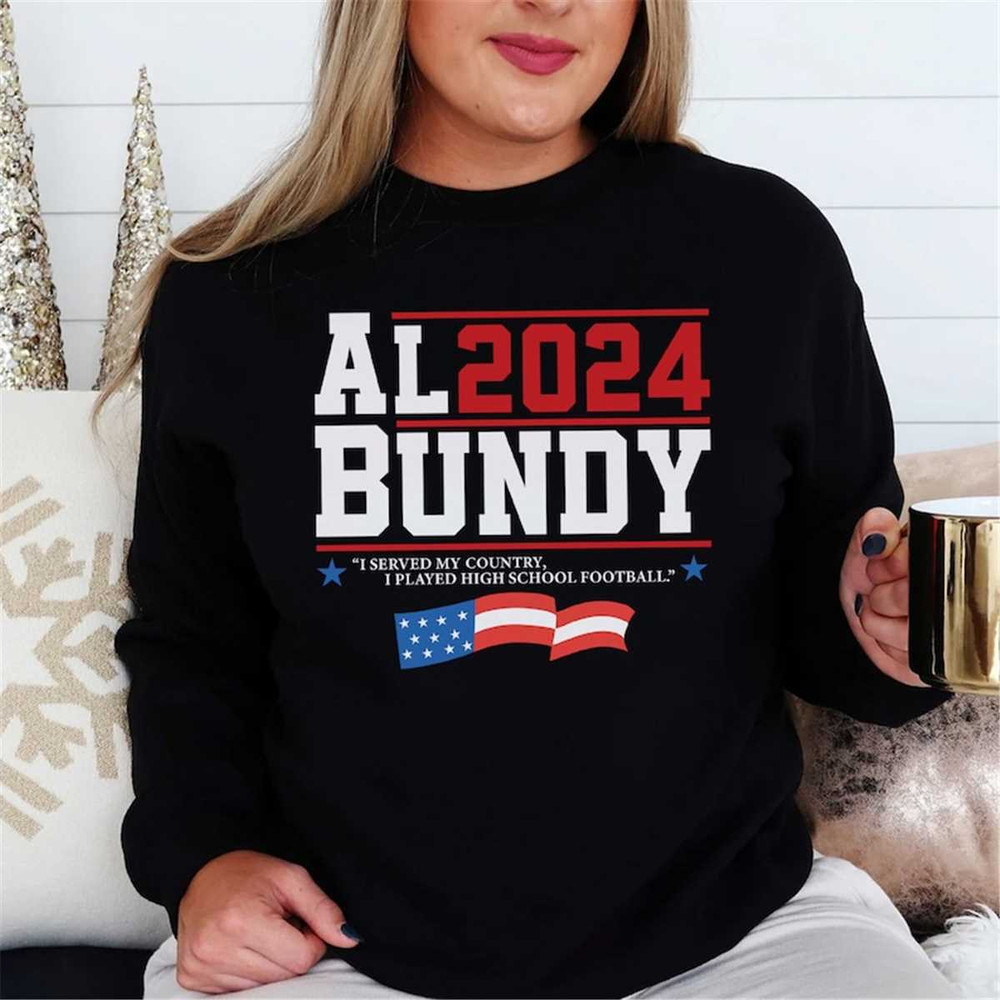 MR-362023181353-al-bundy-2024-sweatshirt-al-bundy-unisex-t-shirt-comedy-image-1.jpg