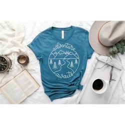 adventure is calling, mountain themed t shirt, hiking tees, outdoor shirts, adventure shirt, explore shirt, adventurer g