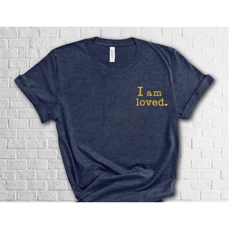 MR-362023182550-i-am-loved-shirt-women-empowerment-shirt-love-shirt-with-image-1.jpg