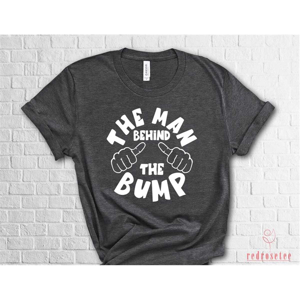 MR-362023194756-the-man-behind-the-bump-shirt-new-dad-gift-pregnancy-image-1.jpg