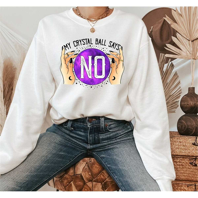 MR-362023195225-my-crystal-ball-says-no-sweatshirt-mystical-hand-sweater-image-1.jpg