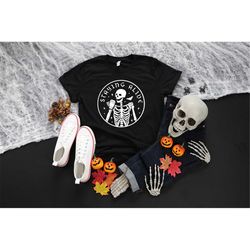 halloween shirt, skeleton coffee shirt, funny halloween skull tee, staying alive shirt, coffee quote