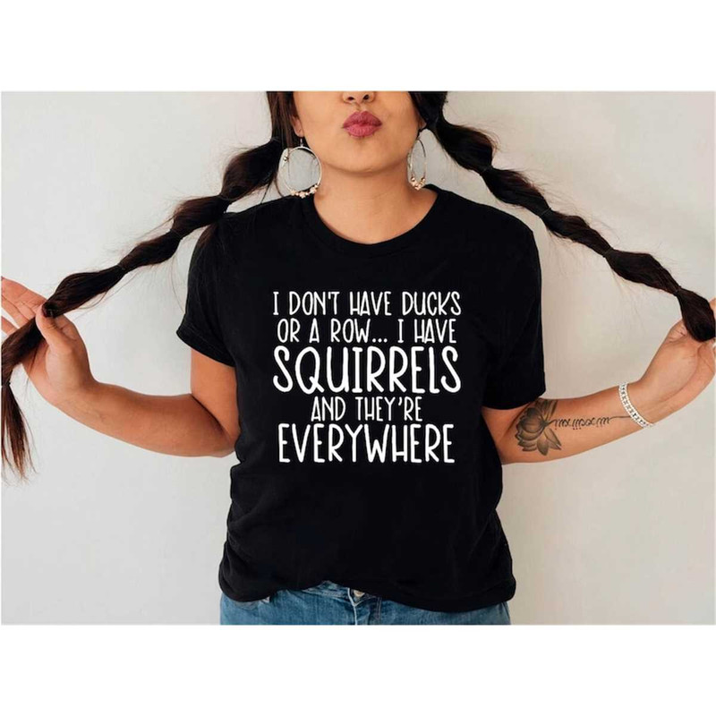 MR-362023205257-i-dont-have-ducks-or-a-row-shirt-funny-shirtgraphic-image-1.jpg