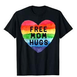 Free Mom Hugs LGBT Flag Gay Lesbian Pride Parades Rainbow T-Shirt