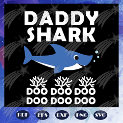 daddy shark doo doo doo svg, fathers day svg, fathers day gift, fathers day lover, shark lover, shark lover gift svg, da