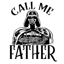star wars darth vader call me father svg, star war svg, darth vader svg, father of the year svg, darth vader star wars s
