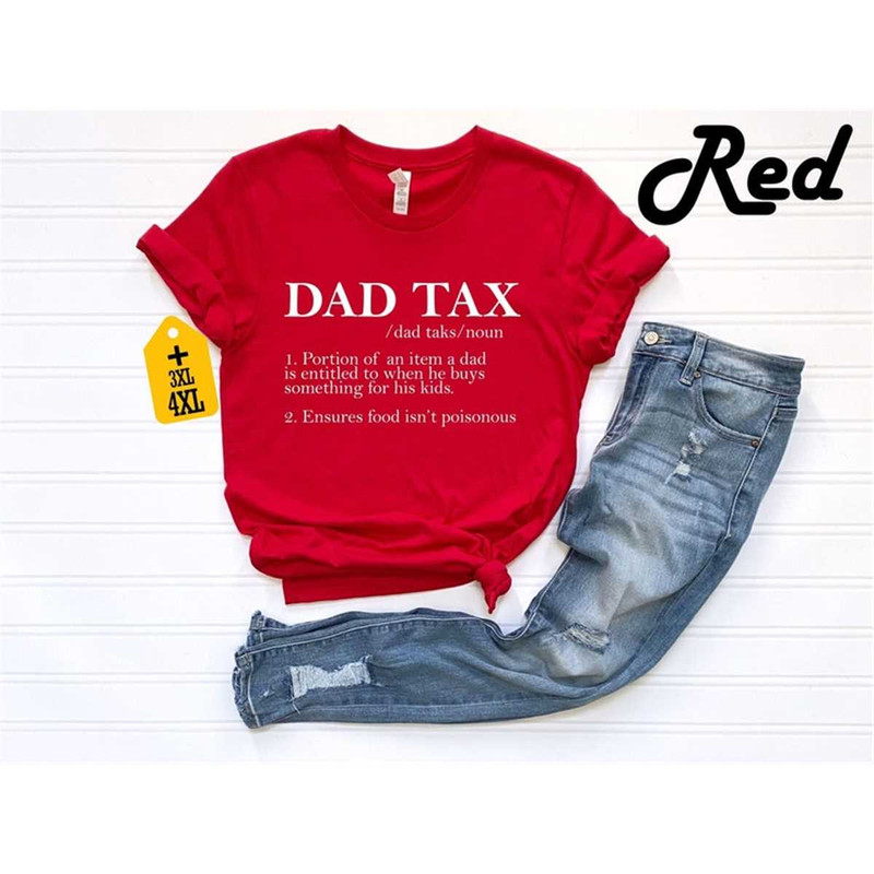 MR-462023102922-dad-tax-shirt-fathers-day-shirt-father-birthday-gift-funny-image-1.jpg
