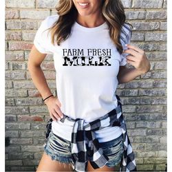 funny farm shirt for farmers tee farm fresh milk shirt farmer shirt milk white tee shirt with a farmhouse style for cow