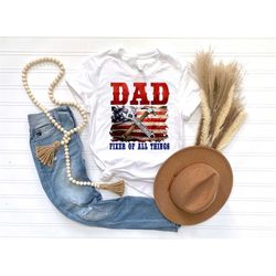 dad fixer of all things shirt, mechanic shirt, father's day shirt, new dad shirt, funny dad shirt, best father shirt, co